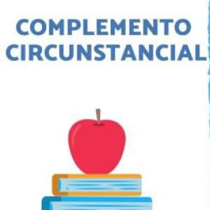 LOS COMPLEMENTOS CIRCUSTANCIALES.