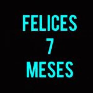 Felices 7 meses mi bebita preciosa