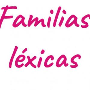 Familias léxicas