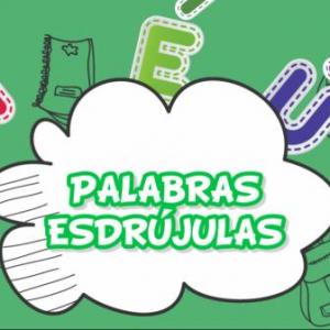 PALABRAS ESDRÚJULAS