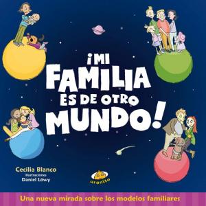 ¡Cada familia es un mundo!
