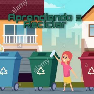 Aprendiendo a Reciclar