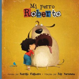 CUENTO: Mi perro Roberto.
