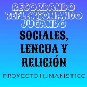 RECORDANDO, REFLEXIONANDO Y JUGANDO