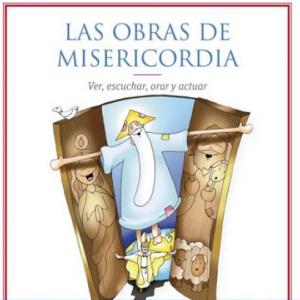 Las Obras de Misericordia 