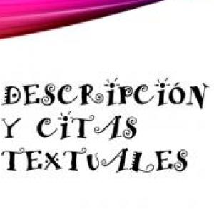 DESCRIPCIÓN Y CITAS TEXTUALES