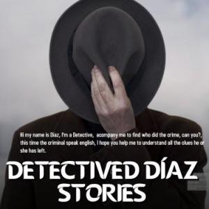 Detective Díaz Stories
