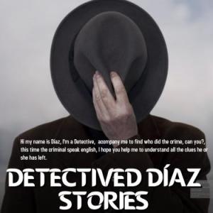 Detective Díaz Stories