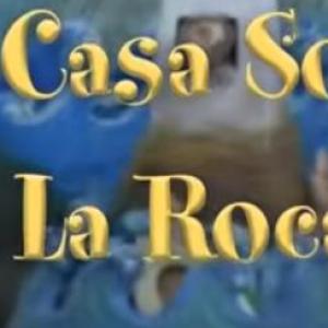 PARÁBOLA LA CASA SOBRE LA ROCA