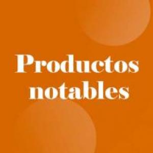 Productos notables
