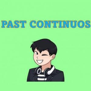 Past continuos