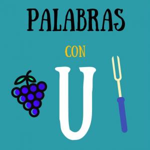 Palabras con la vocal "U"