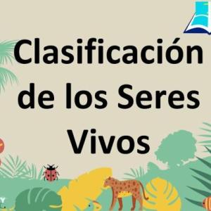 Clasificación de los seres vivos.