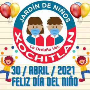 FELIZ DÍA DEL NIÑO XOCHITLÁN