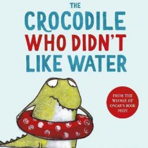 THE CROCODILE WHO DIDN´T LIKE WATER