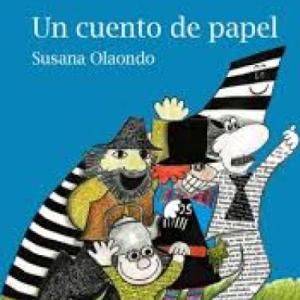 "Un cuento de papel" de Susana Olaondo- Diego