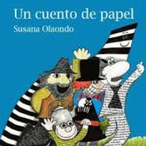 "Un cuento de papel" de Susana Olaondo- Renato M.