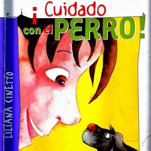 ¡Cuidado con el perro!