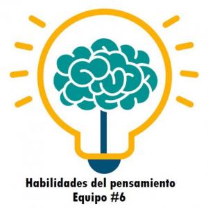 Habilidades del pensamiento Equipo #6