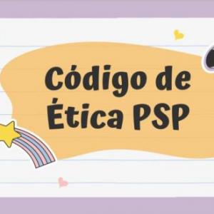 Codigo de ética PSP