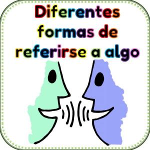 Diferentes formas de referirse a algo