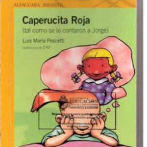 Caperucita Roja (tal como se lo contaron a Jorge)