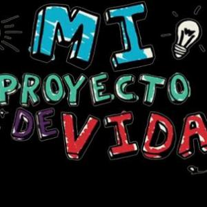 MI PROYECTO DE VIDA