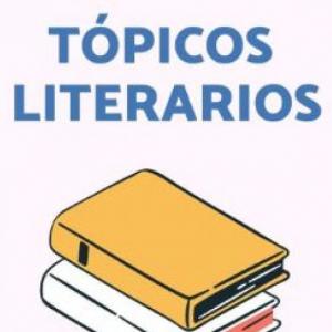 Tópicos Literarios