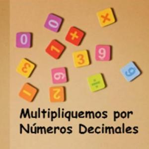 Multipliquemos por Números Decimales