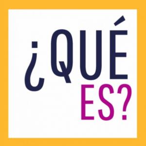 ¿QUE ES?