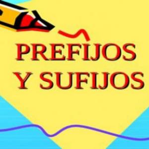 PREFIJOS, SUFIJOS Y RAICES GRIEGAS