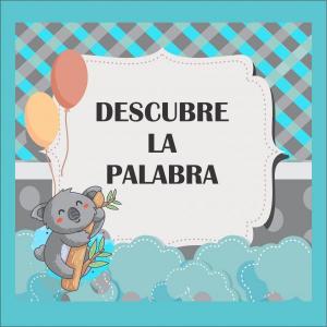 DESCUBRE LA PALABRA