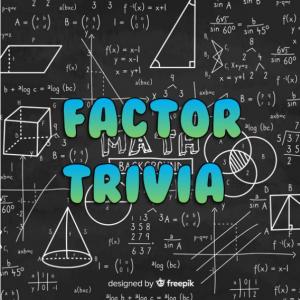 FactorTrivia