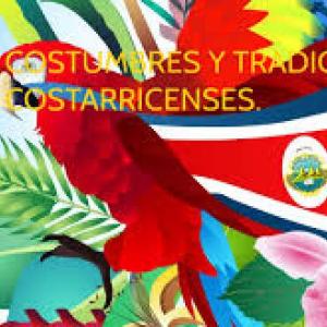 Costumbres y Tradiciones Costarricenses.