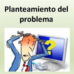 Capítulo 2 Planteamiento del problema: