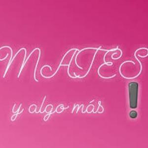 Mates y más