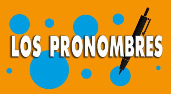 Pronombres y Adverbios