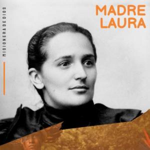VIRTUDES DE SANTA MADRE LAURA