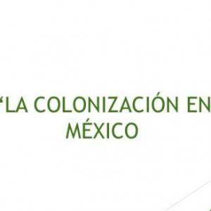 colonizacion en mexico
