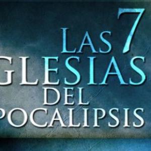 LAS 7 IGLESIAS DEL APOCALIPSIS
