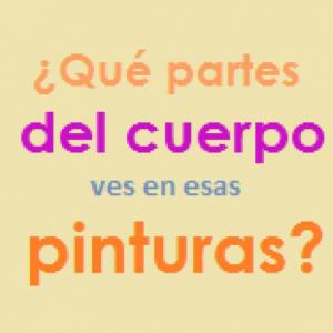 ¿Qué partes del cuerpo ves en esas pinturas? II