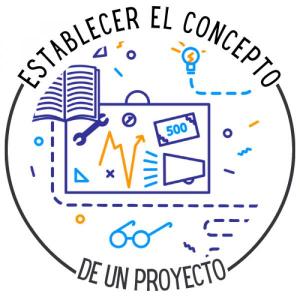 Establecer el concepto de un proyecto