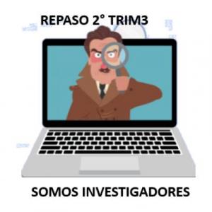 REPASO DE 2° SOMOS INVESTIGADORES TRIM 3