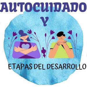 Autocuidado Y Etapas del desarrollo I.E BLG