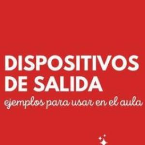 Dispositivos de Salida