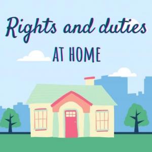 Rights and Duties at Home