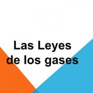 LEYES DE LOS GASES