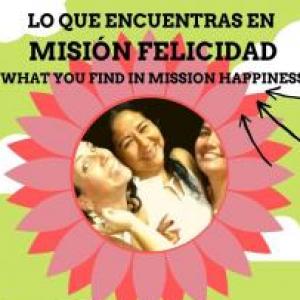 Qué sabes de Misión Felicidad