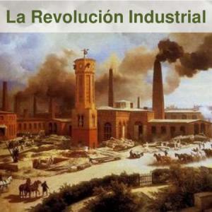 La Revolución Industrial