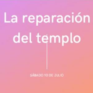 La reparación del templo